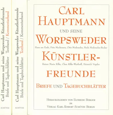 Productafbeelding van Carl Hauptmann en zijn kunstenaarsvrienden uit Worpswede: Brieven en dagboekfragmenten: 3 delen