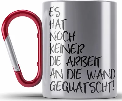 Produktbild von Trendation - Lustige Edelstahl Tasse Karabiner Spruch Sprüche Es Hat Noch Niemand Die Arbeit An Die Wand Gequatscht Büro Kollegin Kollege Humor (Rot)