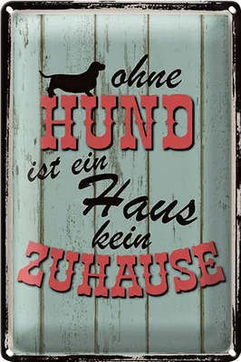 Produktbild von Blechschild Spruch 20x30cm Ohne Hund ist kein Zuhause