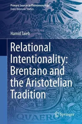 Obrázek produktu pro Relational Intentionality: Brentano and the Aristotelian Tradition