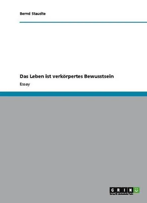 Immagine prodotto di Das Leben ist verkörpertes Bewusstsein