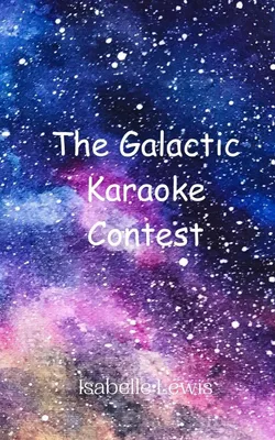 Produktbild von Der galaktische Karaoke-Wettbewerb