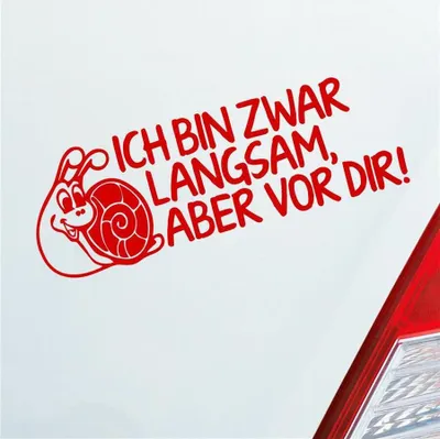 Produktbild von Auto Aufkleber Ich bin zwar langsam, aber vor dir! Schnecke Tuning 15x5 cm Rot Sticker Heckscheibenaufkleber