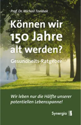 Produktbild von Können wir 150 Jahre alt werden?