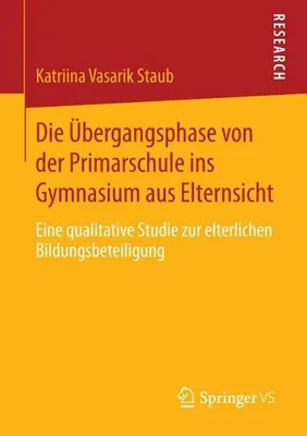 Produktbild von Die Übergangsphase von der Primarschule ins Gymnasium aus Elternsicht