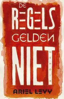 Immagine prodotto di De regels gelden niet