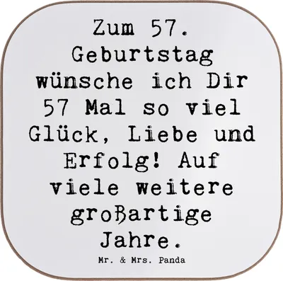 Produktbild von Mr. & Mrs. Panda Tischschoner Spruch 57. Geburtstag Glück - Weiß - Geschenk, Happy Birthday, Untersetzer für Gläser, Coaster, Liebe, Glückwunsch, bieruntersetzer, feiern