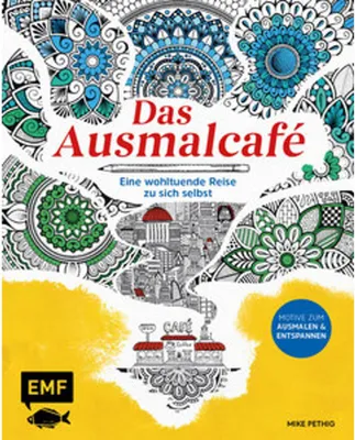 Immagine prodotto di Das Ausmalcafé - Eine wohltuende Reise zu sich selbst