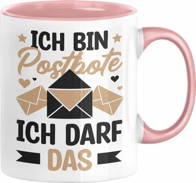 Produktbild von Postbote Geschenk Tasse Spruch Ich Bin Postbote Ich Darf Das (Rosa)