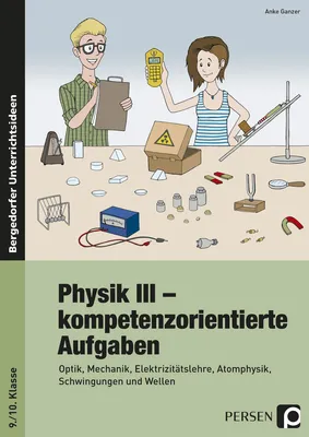 Produktbild von Physik III - kompetenzorientierte Aufgaben