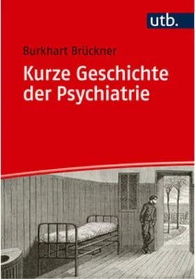 Image de Kurze Geschichte der Psychiatrie