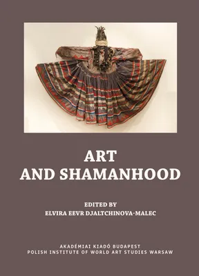 Image de ISBN Art and Shamanhood, Polski, Twarda okładka, 328 stron(y)