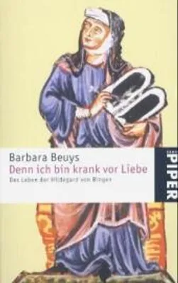 Produktbild von Denn ich bin krank vor Liebe | Barbara Beuys