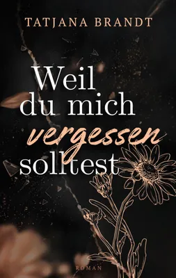 Produktbild von Weil du mich vergessen solltest