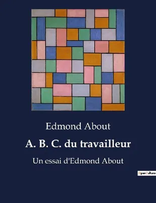 Produktbild von A. B. C. du travailleur