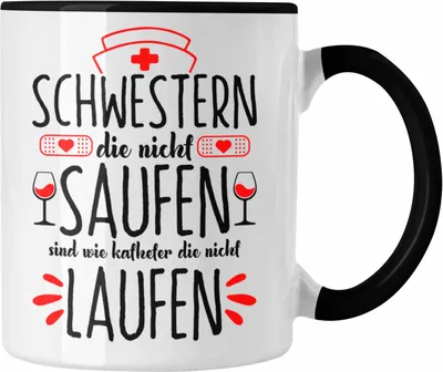 Produktbild von Trendation - Lustige Tasse für Krankenschwestern Geschenkidee Schwestern Die Nicht Saufen (Schwarz)