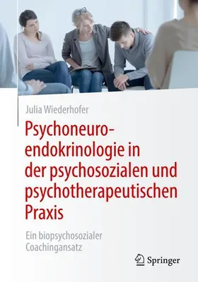 Obrázok produktu pre Psychoneuroendokrinologie in der psychosozialen und psychotherapeutischen Praxis