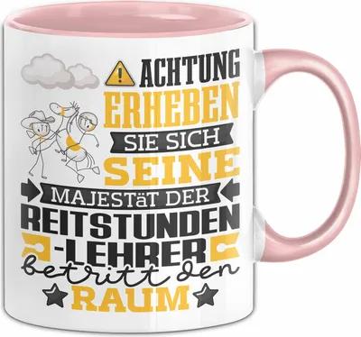Produktbild von Reitstundenlehrer Geschenk Tasse Lustiger Spruch Erheben Sie Sich Der Reitstundenlehrer Betritt den Raum (Rosa)