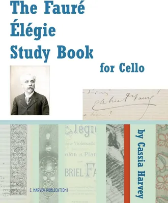 Produktbild von The Faure Elegie Study Book for Cello