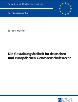 Produktbild von Die Gestaltungsfreiheit im deutschen und europäischen Genossenschaftsrecht