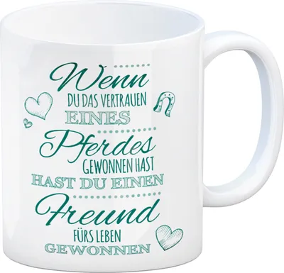 Produktbild von Kaffeebecher mit Spruch: Wenn du das Vertrauen eines Pferdes ... Becher Tasse