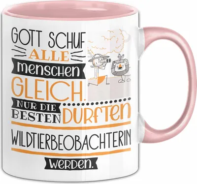 Produktbild von Wildtierbeobachterin Geschenk Becher Tasse Gott Schuf Alle Menschen Gleich Nur Die Besten Durfeten Wildtierbeobachterin Werden Geschenkidee Lustig (Rosa)