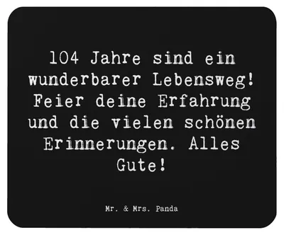 Produktbild von Mr. & Mrs. Panda Mauspad Spruch 104. Geburtstag - Schwarz - Geschenk, Alter, Happy Birthday, Mouse Pad, computer, Mousepad, besondere Anlässe, Feiern, Freunde, mousematte