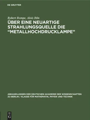 Produktbild von Über eine neuartige Strahlungsquelle die "Metallhochdrucklampe"