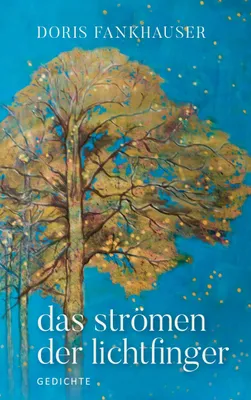 Produktbild von Das Strömen der Lichtfinger Gedichtband