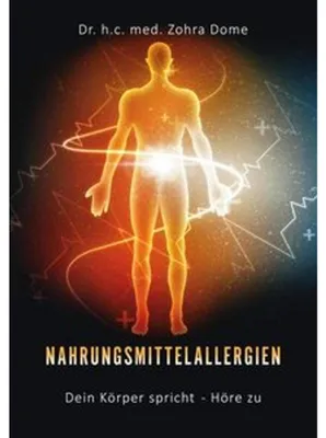 Produktbild von Nahrungsmittelallergien: Dein Körper spricht - Höre zu!