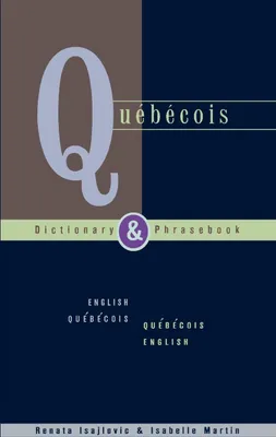 Produktbild von Quebecois Dictionary & Phrasebook: English Quebecois Quebecois English