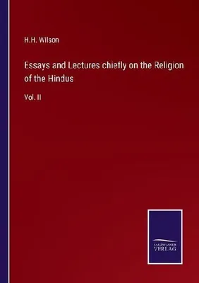 Produktbild von Essays and Lectures chiefly on the Religion of the Hindus