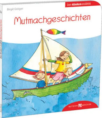 Produktbild von Mutmachgeschichten den Kindern erzählt