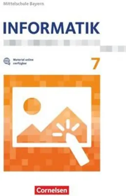 Obrázek produktu pro Informatik 7. Schuljahr - Mittelschule Bayern - Schülerbuch