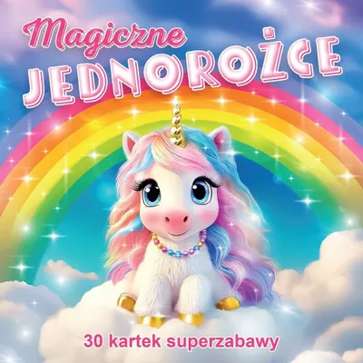 Produktbild von Magiczne jednorożce 30 kartek superzabawy - praca zbiorowa