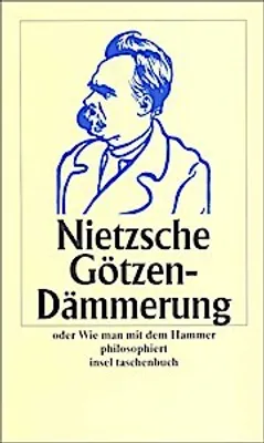 Produktbild von Götzendämmerung oder Wie man mit dem Hammer philosophiert