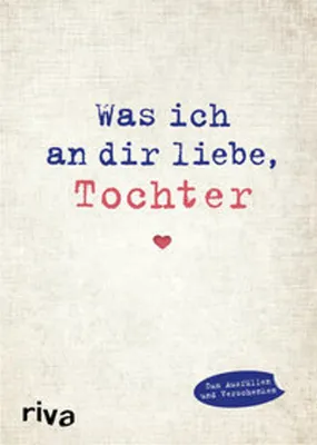 Produktbild von Was ich an dir liebe, Tochter