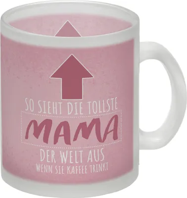 Produktbild von So sieht die tollste Mama der Welt aus wenn sie Kaffee trinkt Glas Tasse