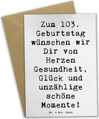 Produktbild von Mr. & Mrs. Panda Glückwunschkarte Spruch 103. Geburtstag - Weiß - Geschenk, schöne Momente, hochzeitskarten, weihnachtskarten, lebensjubiläum, osterkarten, Klappkarte