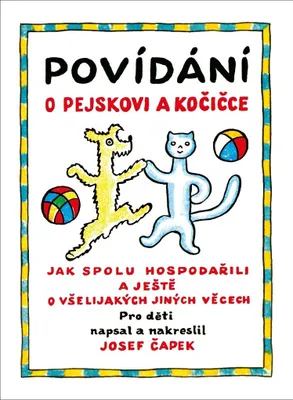 Zdjęcie produktu dla Povídání o pejskovi a kočičce | Josef Čapek