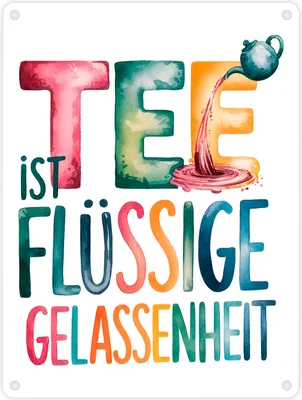 Produktbild von Tee ist flüssige Gelassenheit Metallschild in 15x20 cm