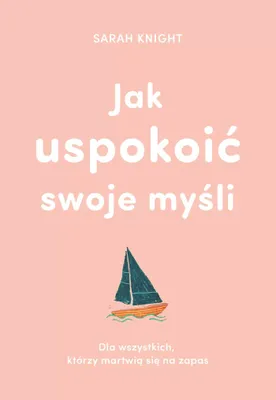 Obrázok produktu pre Jak uspokoić swoje myśli