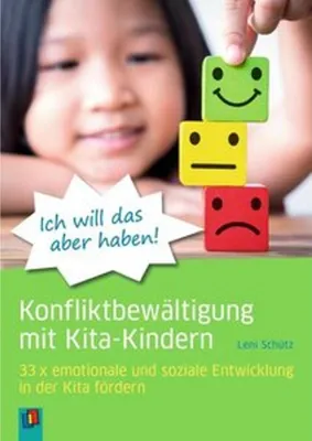 Produktbild von Ich will das aber haben! - Konfliktbewältigung mit Kita-Kindern