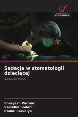 Produktbild von Sedacja w stomatologii dzieci¿cej