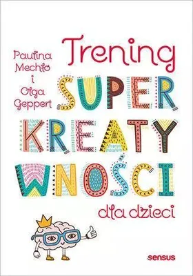Zdjęcie produktu dla Trening superkreatywności dla dzieci