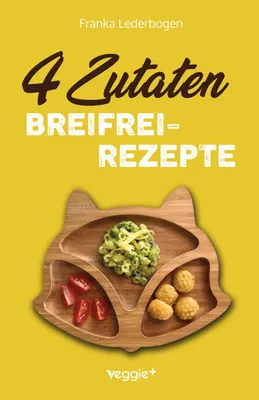 Produktbild von 4-Zutaten-Breifrei-Rezepte
