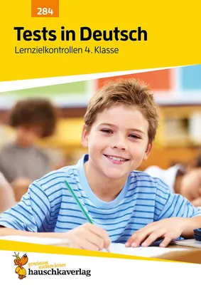 Produktbild von Übungsheft mit Tests in Deutsch 4. Klasse: Echte Klassenarbeiten mit Punktevergabe und Lösungen für den Übertritt - Rechtschreibung, Grammatik und Les