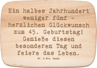 Produktbild von Mr. & Mrs. Panda Holzbrett Spruch 45. Geburtstag Feier - Transparent - Geschenk, Happy Birthday, Alter, Schneidebrett, feiern, vesperbrett, Geburtstagsgeschenk, Freude
