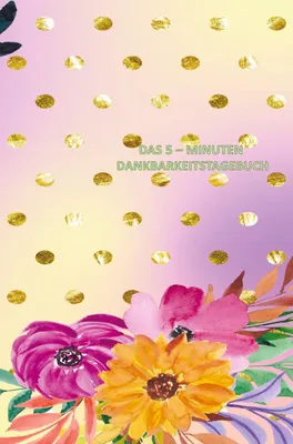 Produktbild von Das 5 - Minuten  Dankbarkeitstagebuch