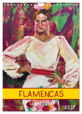 Produktbild von FLAMENCAS (Wandkalender 2027 DIN A4 hoch), CALVENDO Monatskalender
